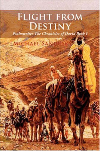 Flight from Destiny - Michael Sandusky - Books - Xlibris Corporation - 9781436302791 - December 12, 2007