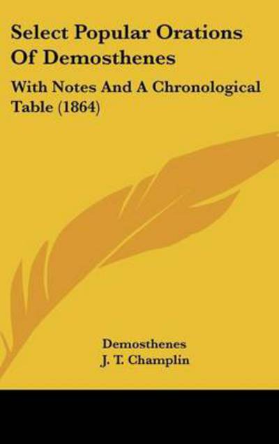 Cover for Demosthenes · Select Popular Orations of Demosthenes: with Notes and a Chronological Table (1864) (Hardcover Book) (2008)