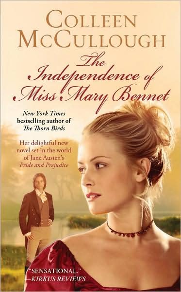Cover for Colleen McCullough · The Independence of Miss Mary Bennet (Pocketbok) [1st Pocket Books paperback edition] (2009)