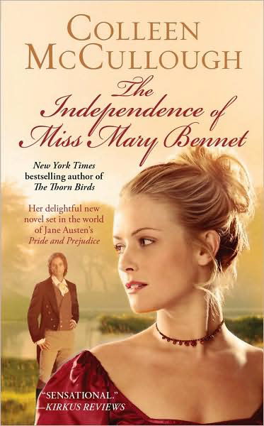 Cover for Colleen McCullough · The Independence of Miss Mary Bennet (Taschenbuch) [1st Pocket Books paperback edition] (2009)