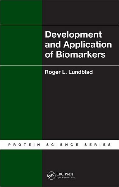 Cover for Lundblad, Roger L. (Lundblad Biotechnology, Chapel Hill, North Carolina, USA) · Development and Application of Biomarkers - Protein Science (Hardcover Book) (2010)