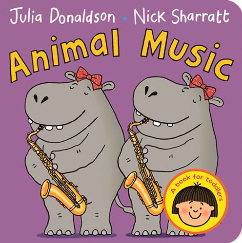 Cover for Julia Donaldson · Animal Music (Tavlebog) [Main Market edition] (2015)