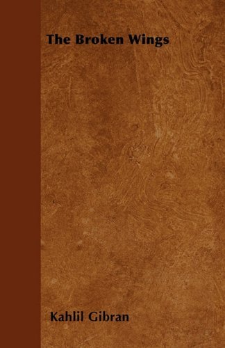 Cover for Kahlil Gibran · The Broken Wings (Paperback Bog) (2017)