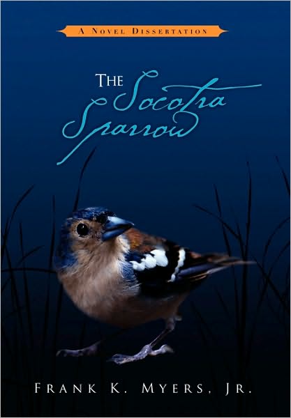 Cover for Frank K. Jr. Myers · The Socotra Sparrow (Paperback Book) (2010)