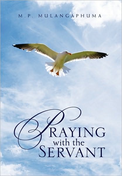 Cover for M. P. Mulangaphuma · Praying with the Servant (Innbunden bok) (2010)