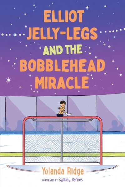 Cover for Yolanda Ridge · Elliot Jelly-Legs and the Bobblehead Miracle (Book) (2023)