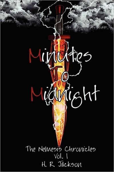 Cover for H R Jackson · Minutes to Midnight: the Nemesis Chronicles (Paperback Book) (2012)