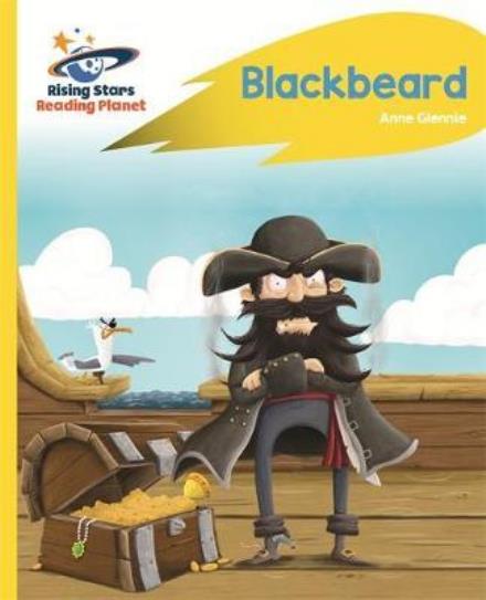 Cover for Anne Glennie · Reading Planet - Blackbeard - Yellow: Rocket Phonics - Rising Stars Reading Planet (Paperback Book) (2017)