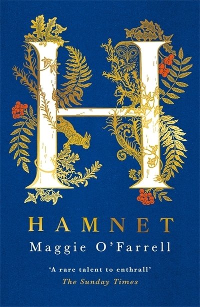 Cover for Maggie O'Farrell · Hamnet: WINNER OF THE WOMEN'S PRIZE FOR FICTION 2020 - THE NO. 1 BESTSELLER (Gebundenes Buch) (2020)