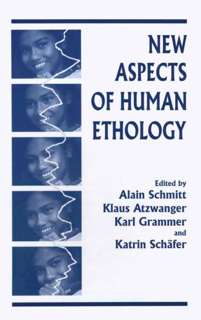 Cover for Klaus Atzwanger · New Aspects of Human Ethology (Paperback Book) [Softcover Reprint of the Original 1st Ed. 1997 edition] (2013)