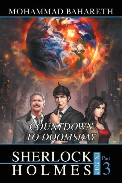 Cover for Mohammad Bahareth · Sherlock Holmes in 2012: Countdown to Doomsday (Paperback Book) (2013)