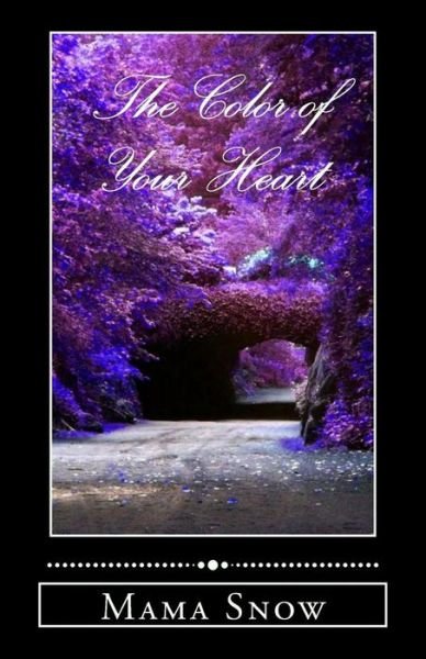 Cover for Mama Snow · The Color of Your Heart (Paperback Bog) (2012)