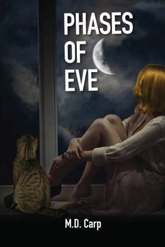 Cover for M D Carp · Phases of Eve (Paperback Book) (2013)