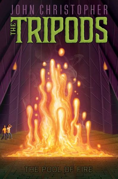 Cover for John Christopher · The Pool of Fire (The Tripods) (Paperback Book) [Reissue edition] (2014)