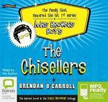 The Chisellers - Agnes Browne - Brendan O'Carroll - Äänikirja - Bolinda Publishing - 9781486240791 - keskiviikko 1. lokakuuta 2014