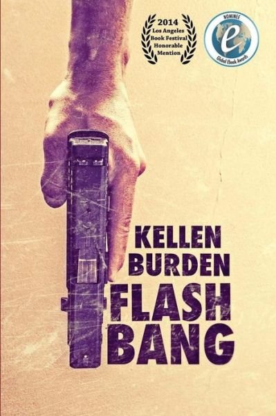 Cover for Kellen Burden · Flash Bang (Paperback Book) (2013)