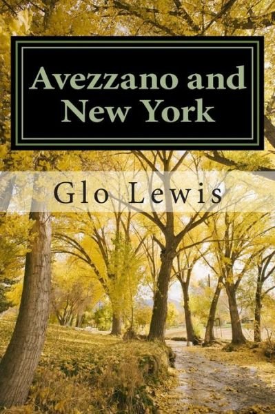 Cover for Glo Lewis · Avezzano and New York (Pocketbok) (2014)