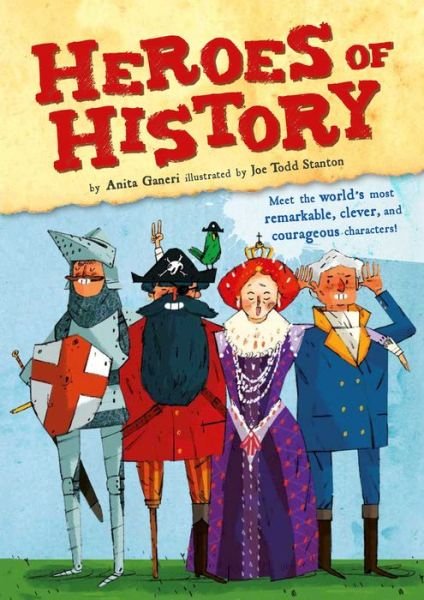 Cover for Anita Ganeri · Heroes of History (Hardcover bog) (2015)