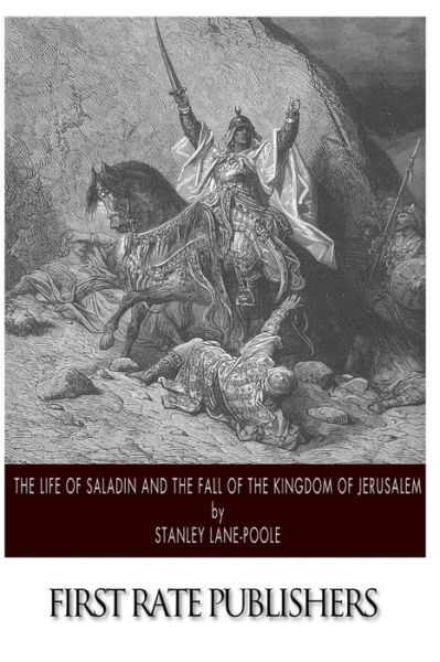 Cover for Stanley Lane-poole · The Life of Saladin and the Fall of the Kingdom of Jerusalem (Paperback Book) (2014)