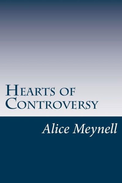 Cover for Alice Meynell · Hearts of Controversy (Paperback Book) (2014)