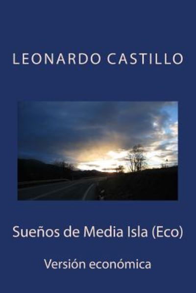 Cover for Lic Leonardo Castillo · Suenos De Media Isla (Eco): Version Economica (Paperback Book) (2014)