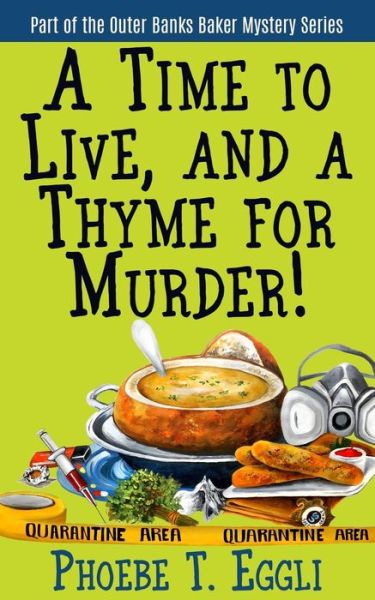 Cover for Phoebe T Eggli · A Time to Live and a Thyme for Murder! (Paperback Book) (2015)