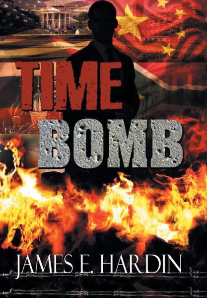 Cover for James E Hardin · Time Bomb (Hardcover Book) (2015)