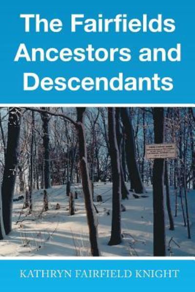 Cover for Kathryn Fairfield Knight · The Fairfields Ancestors and Descendants (Paperback Book) (2016)