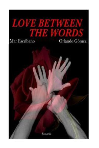 Cover for Orlando Gomez · Love Between the Words (Paperback Book) (2015)