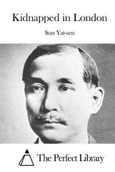 Cover for Sun Yat-Sen · Kidnapped in London (Paperback Book) (2016)