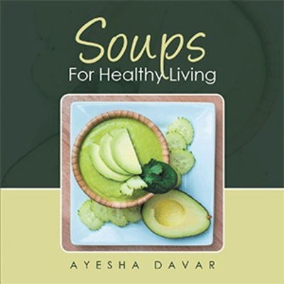 Cover for Ayesha Davar · Soups for Healthy Living (Paperback Book) (2018)