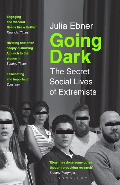 Cover for Julia Ebner · Going Dark: The Secret Social Lives of Extremists (Pocketbok) (2021)