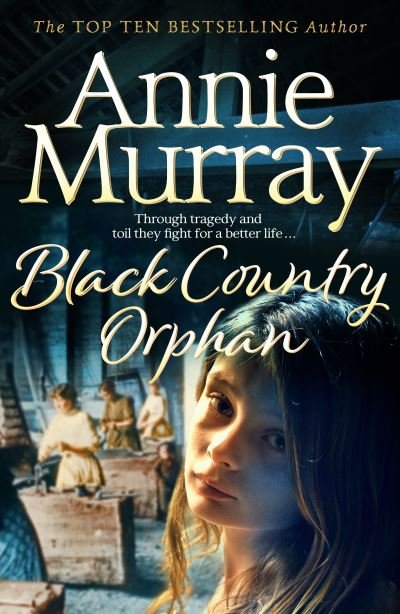 Cover for Annie Murray · Black Country Orphan (Gebundenes Buch) (2021)