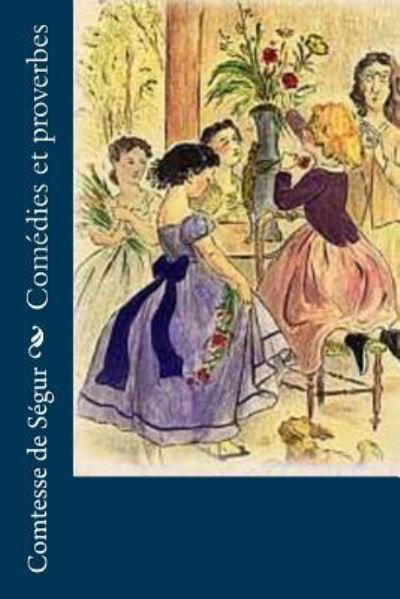 Cover for Comtesse de Segur · Comedies et proverbes (Paperback Book) (2016)