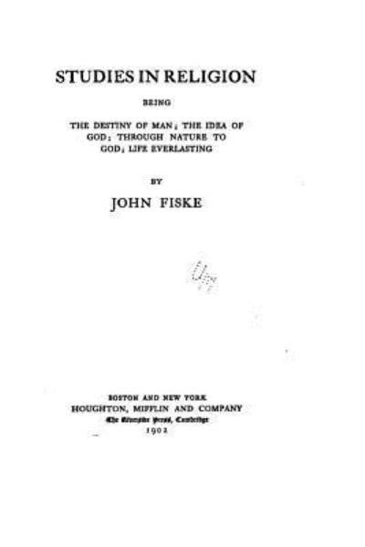 Cover for John Fiske · Studies in Religion (Taschenbuch) (2016)