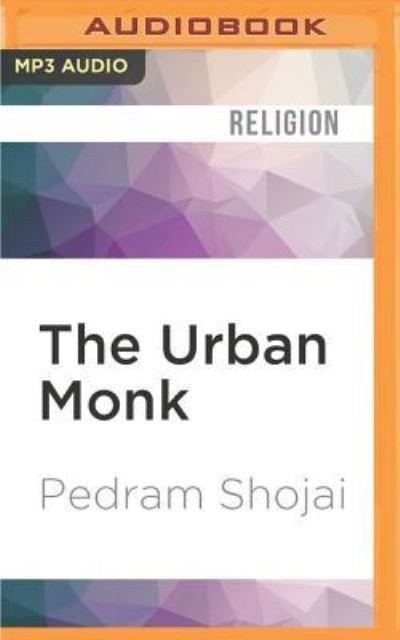 Cover for Pedram Shojai · The Urban Monk (CD) (2016)