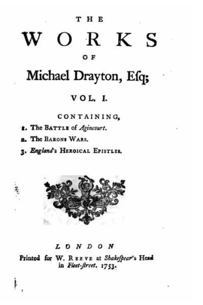 The Works of Michael Drayton, Esq - Michael Drayton - Books - Createspace Independent Publishing Platf - 9781533603791 - June 3, 2016