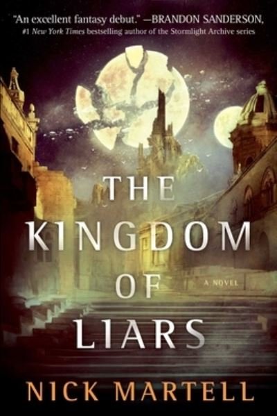 Cover for Nick Martell · The Kingdom of Liars: A Novel - The Legacy of the Mercenary King (Paperback Book) (2021)