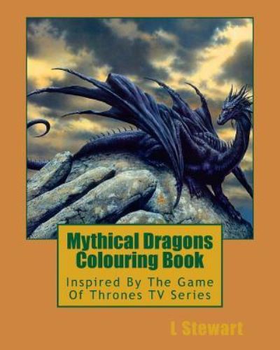 Cover for L Stewart · Mythical Dragons Colouring Book (Paperback Book) (2016)