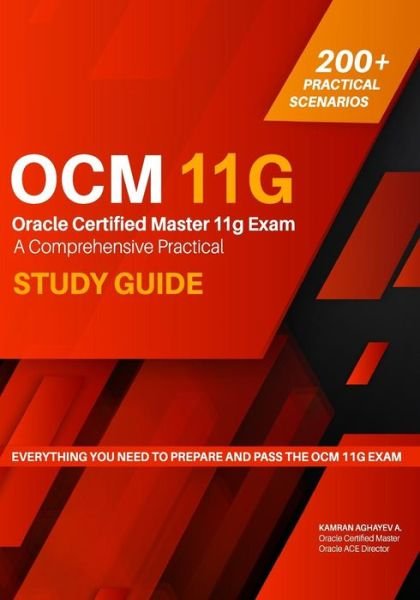 Kamran Aghayev · Oracle Certified Master 11g Exam Guide (Paperback Bog) (2016)