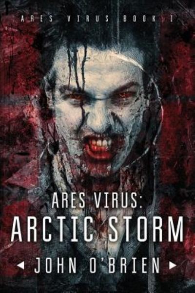 ARES Virus - John O'Brien - Kirjat - Createspace Independent Publishing Platf - 9781537030791 - keskiviikko 10. elokuuta 2016