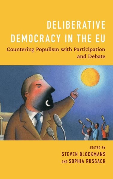 Cover for Steven Blockmans · Deliberative Democracy in the EU: Countering Populism with Participation and Debate (Hardcover Book) (2020)