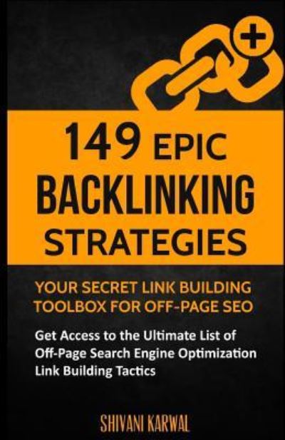 Cover for Shivani Karwal · 149 Epic Backlinking Strategies (Paperback Book) (2017)