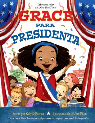 Cover for Kelly DiPucchio · Grace Para Presidenta (Taschenbuch) (2020)