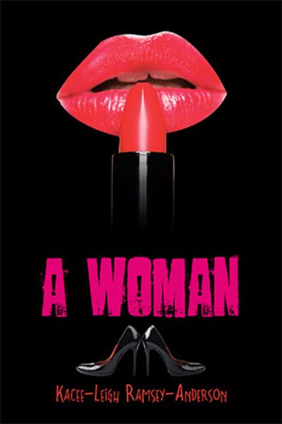 Cover for Kacee-Leigh Ramsey-Anderson · A Woman (Taschenbuch) (2019)