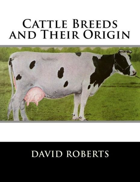 Cover for David Roberts · Cattle Breeds and Their Origin (Paperback Book) (2017)