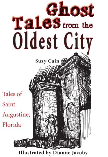 Ghost Tales from the Oldest City - Suzy Cain - Bücher - Rowman & Littlefield - 9781561646791 - 1. März 2014
