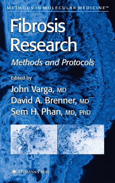Cover for John Ed Varga · Fibrosis Research: Methods and Protocols - Methods in Molecular Medicine (Hardcover Book) [2005 edition] (2005)