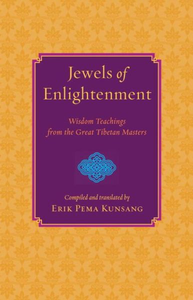 Cover for Erik Pema Kunsang · Jewels of Enlightenment: Wisdom Teachings from the Great Tibetan Masters (Paperback Book) [New edition] (2015)