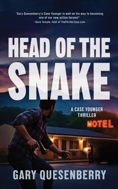 Cover for Gary Quesenberry · Head of the Snake: A Case Younger Thriller - A Case Younger Thriller (Hardcover Book) (2026)